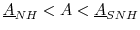  \underline{A}_{NH} < A < \underline{A}_{SNH}