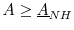  A \ge \underline{A}_{NH}