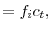  =f_{i}c_{t},