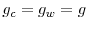 g_{c}=g_{w}=g