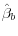 \hat {\beta }_b 