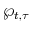  \wp_{t,\tau}