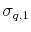  \sigma_{q,1}