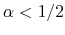  \alpha < 1/2
