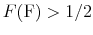 \displaystyle F({\rm F}) > 1/2