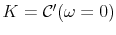  K={\mathcal C}'(\omega=0)