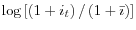  \log\left[ \left( 1+i_{t}\right) /\left( 1+\bar{\imath}\right) \right] 
