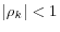  \left\vert \rho_{k}\right\vert <1