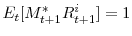  E_{t}[M_{t+1}^{\ast}R_{t+1}^{i}]=1
