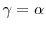  \gamma=\alpha
