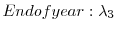  End of year: \lambda_{3}