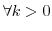  \forall k>0