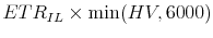  ETR_{IL} \times \min (HV, 6000)