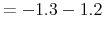  =-1.3-1.2