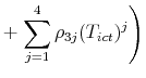 \displaystyle + \left. \sum_{j=1}^4 \rho_{3j}(T_{ict})^j \right)