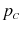  p_{c}