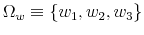  \Omega_{w}\equiv\left\{ w_{1},w_{2},w_{3}\right\} 