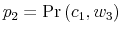  p_{2}=\Pr\left( c_{1},w_{3}\right) 