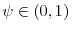  \psi \in (0,1)