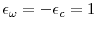  \epsilon _{\omega}=-\epsilon _{c}=1