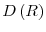  D\left( R\right) 