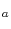  _{a}