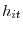  h_{it}