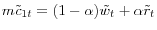 m\tilde {c}{ }_{1t}=(1-\alpha )\tilde {w}_t +\alpha \tilde {r}_t 