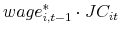  wage_{i,t-1}^{\ast }\cdot JC_{it}