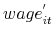  % wage_{it}^{^{\prime }}