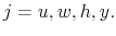 \displaystyle j=u,w,h,y.% 