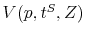  V(p,t^{S},Z)