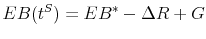 \displaystyle EB(t^{S})=EB^{\ast}-\Delta R+G
