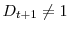  D_{t+1}\neq1