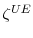 \displaystyle \zeta^{UE}