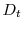  D_{t} 