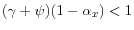 (\gamma+\psi)(1-\alpha_{x})<1