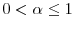  0<\alpha\leq1