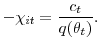 \displaystyle -\chi_{it}=\frac{c_{t}}{q(\theta_{t})}.