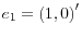 e_1 =(1,0{)}'