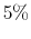  5\%