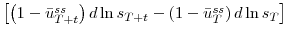  \left[ \left( 1-\bar{u}_{T+t}^{ss}\right) d\ln s_{T+t}-\left( 1-\bar{u}_{T}^{ss}\right) d\ln s_{T}\right] 