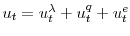  u_{t}=u_{t}^{\lambda}+u_{t}% ^{q}+u_{t}^{e}