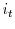  i_{t}