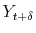 \displaystyle Y_{t+\delta}