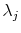  \lambda_{j}