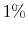  1\%