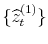  \{\widehat{z}_{t}^{(1)}\}