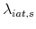  \lambda_{iat,s}