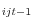 _{ijt-1}